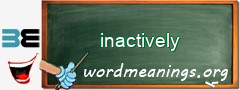WordMeaning blackboard for inactively